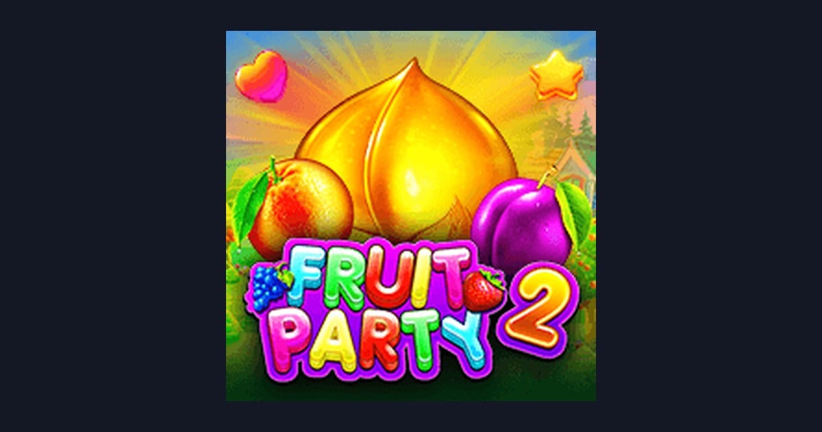 Fruit Party 2: Cuan Modal Receh dengan Slot Wild Multiplier Besar